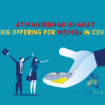 Atmanirbhar Bharat Package - detailed explanation on benefits for MSME, EPF, Tax and others