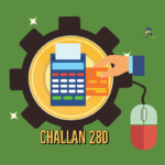 How to Pay Tax Online using Challan 280 of Income Tax