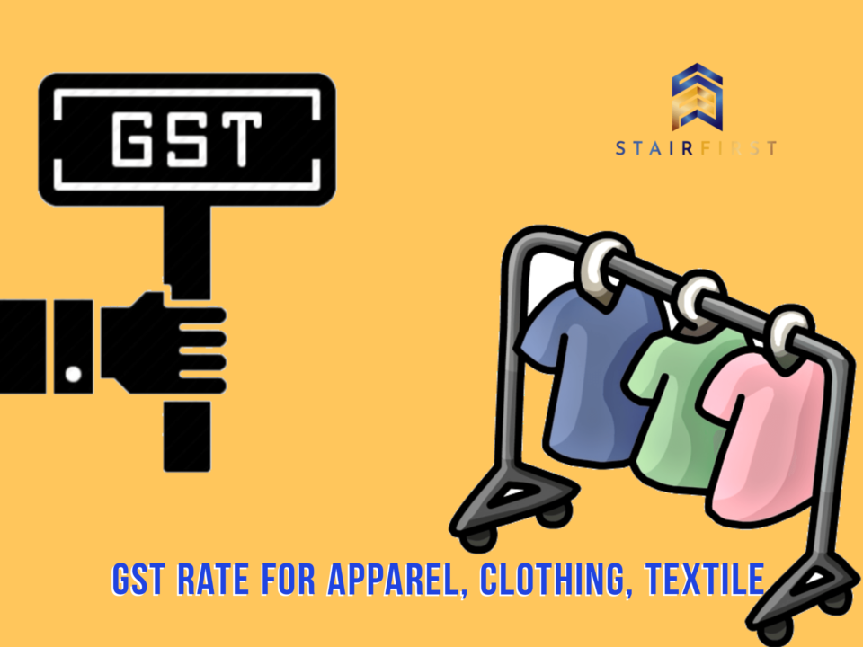 GST rate for clothing, apparel and textile in India